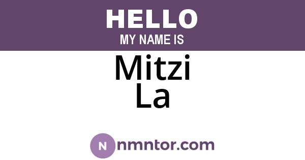 Mitzi La