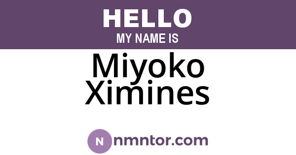 Miyoko Ximines