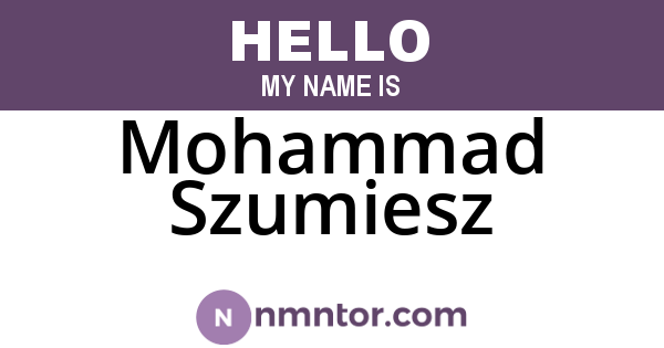 Mohammad Szumiesz