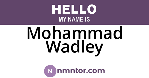 Mohammad Wadley
