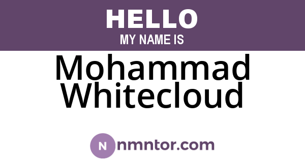 Mohammad Whitecloud