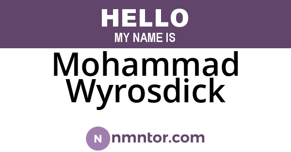Mohammad Wyrosdick