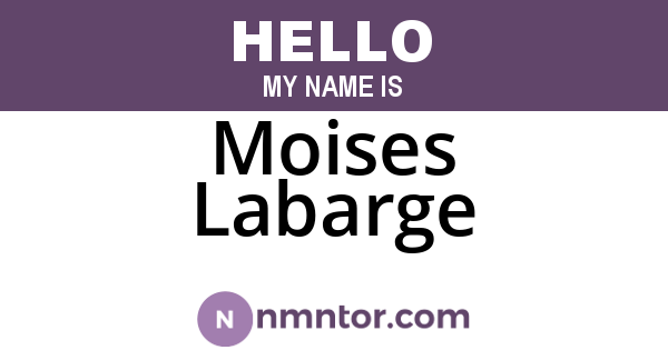 Moises Labarge