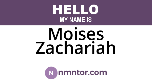 Moises Zachariah