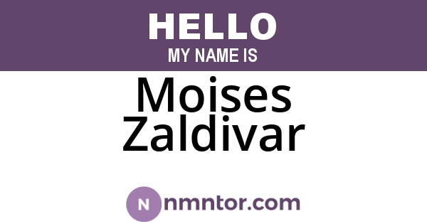 Moises Zaldivar