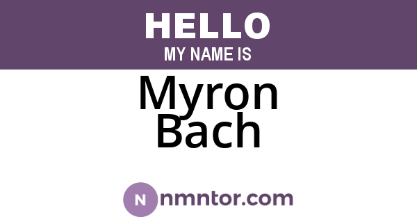 Myron Bach