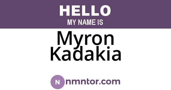 Myron Kadakia