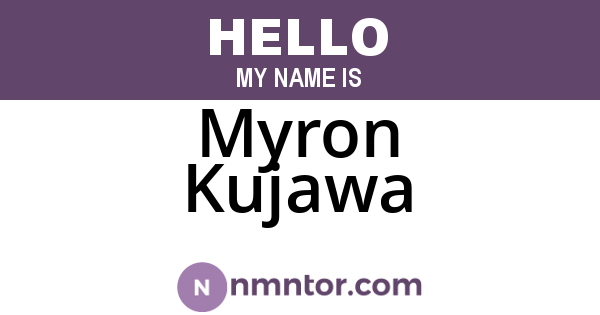Myron Kujawa