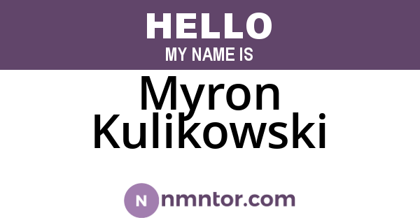 Myron Kulikowski