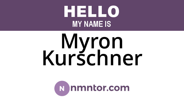Myron Kurschner