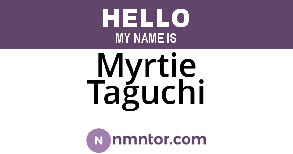 Myrtie Taguchi