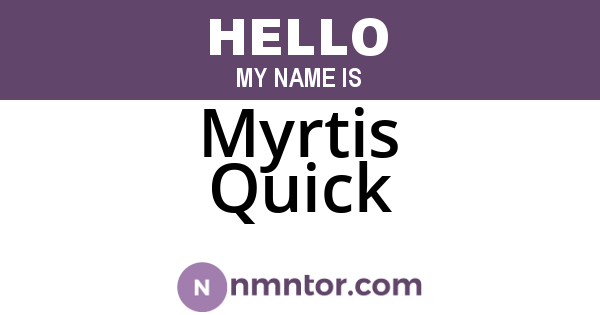 Myrtis Quick