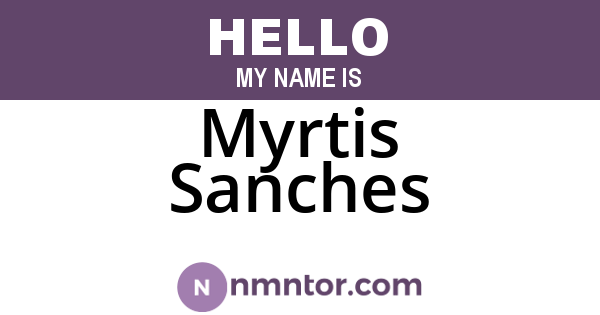 Myrtis Sanches