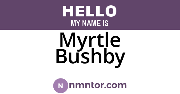 Myrtle Bushby