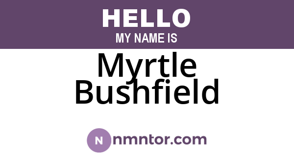 Myrtle Bushfield