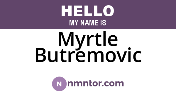 Myrtle Butremovic