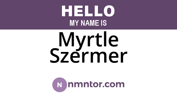 Myrtle Szermer