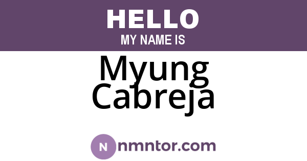 Myung Cabreja