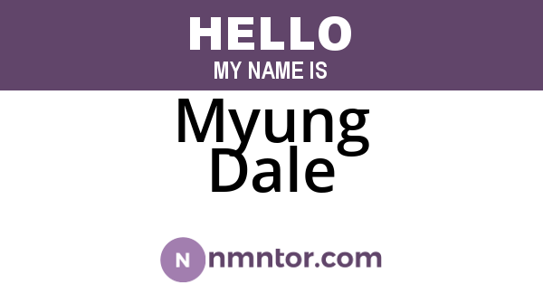 Myung Dale