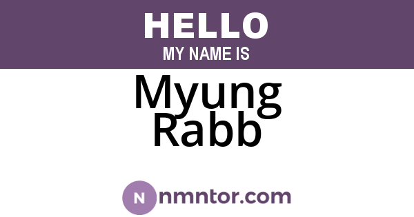 Myung Rabb