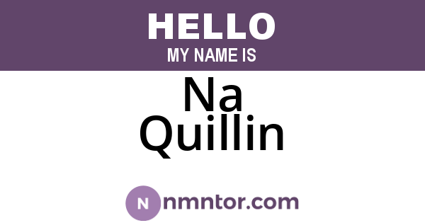 Na Quillin