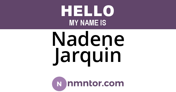 Nadene Jarquin