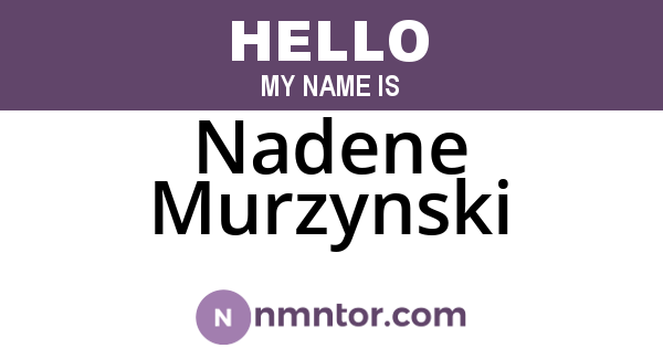 Nadene Murzynski