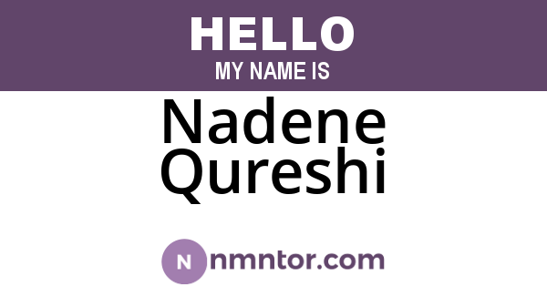 Nadene Qureshi