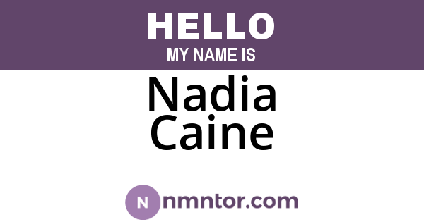 Nadia Caine