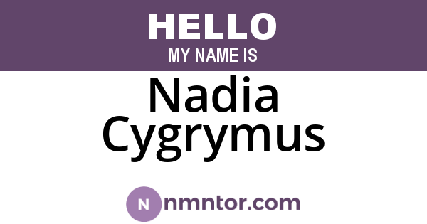 Nadia Cygrymus