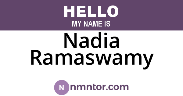 Nadia Ramaswamy