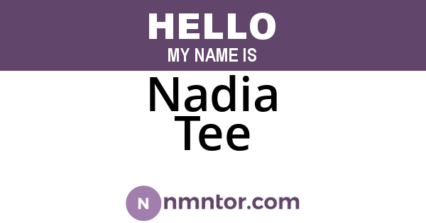 Nadia Tee