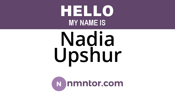 Nadia Upshur