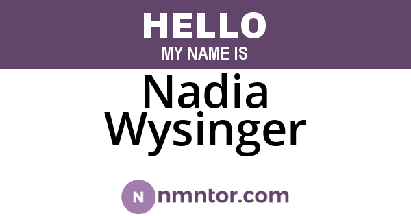 Nadia Wysinger