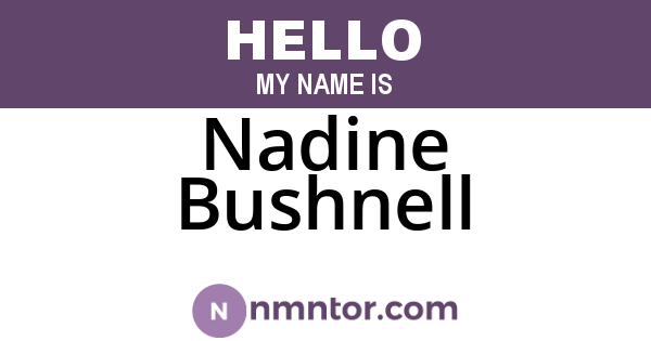 Nadine Bushnell