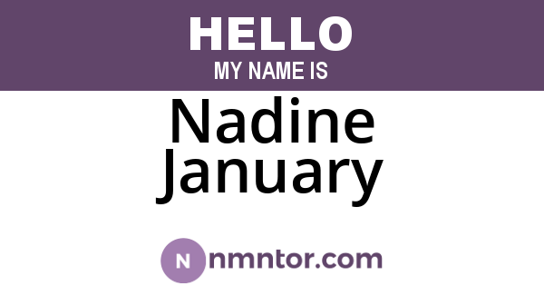 Nadine January