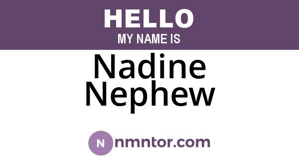 Nadine Nephew
