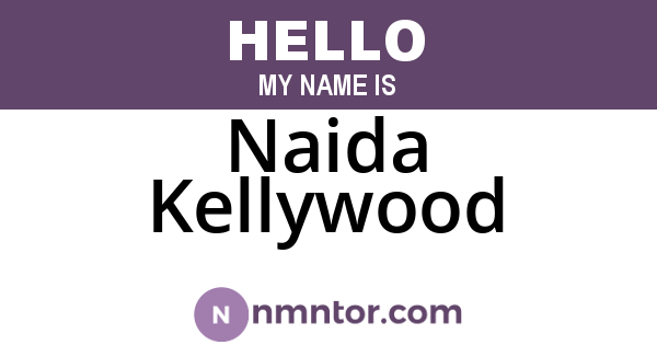 Naida Kellywood