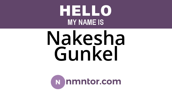 Nakesha Gunkel