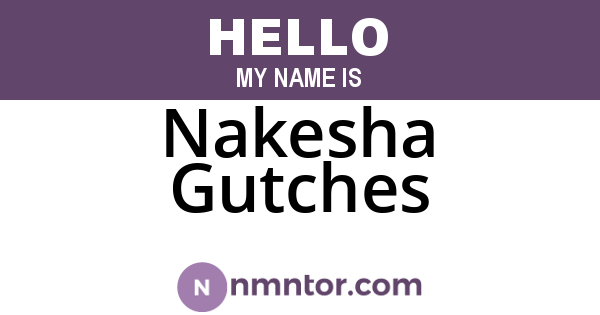 Nakesha Gutches