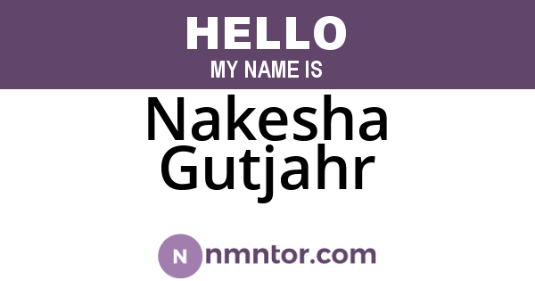 Nakesha Gutjahr