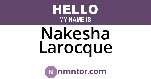 Nakesha Larocque
