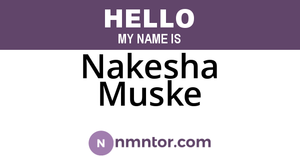 Nakesha Muske