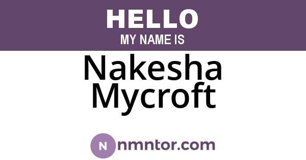 Nakesha Mycroft