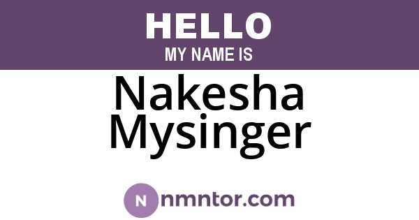 Nakesha Mysinger