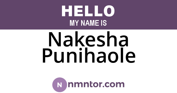 Nakesha Punihaole