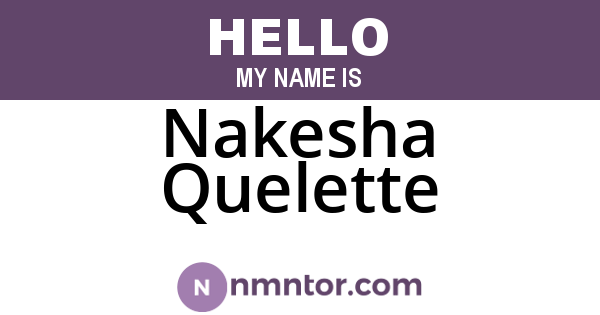 Nakesha Quelette
