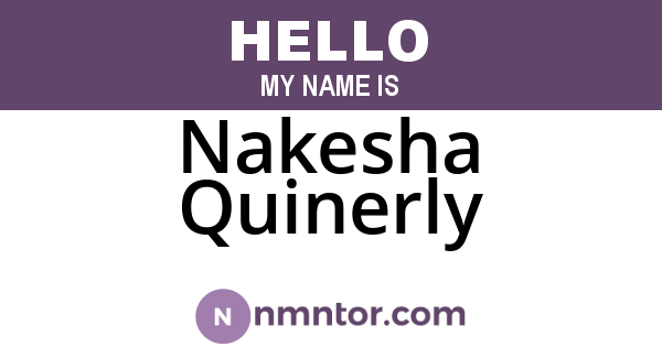 Nakesha Quinerly