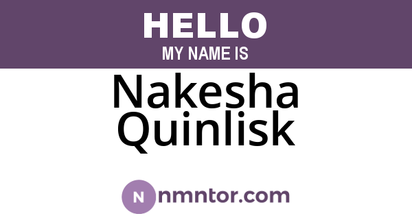 Nakesha Quinlisk