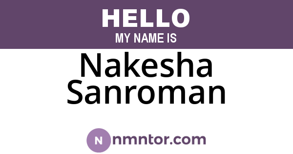 Nakesha Sanroman